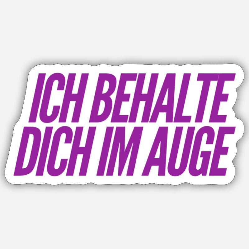 ich beobachte dich Sticker Größe S (10 x 10 cm)