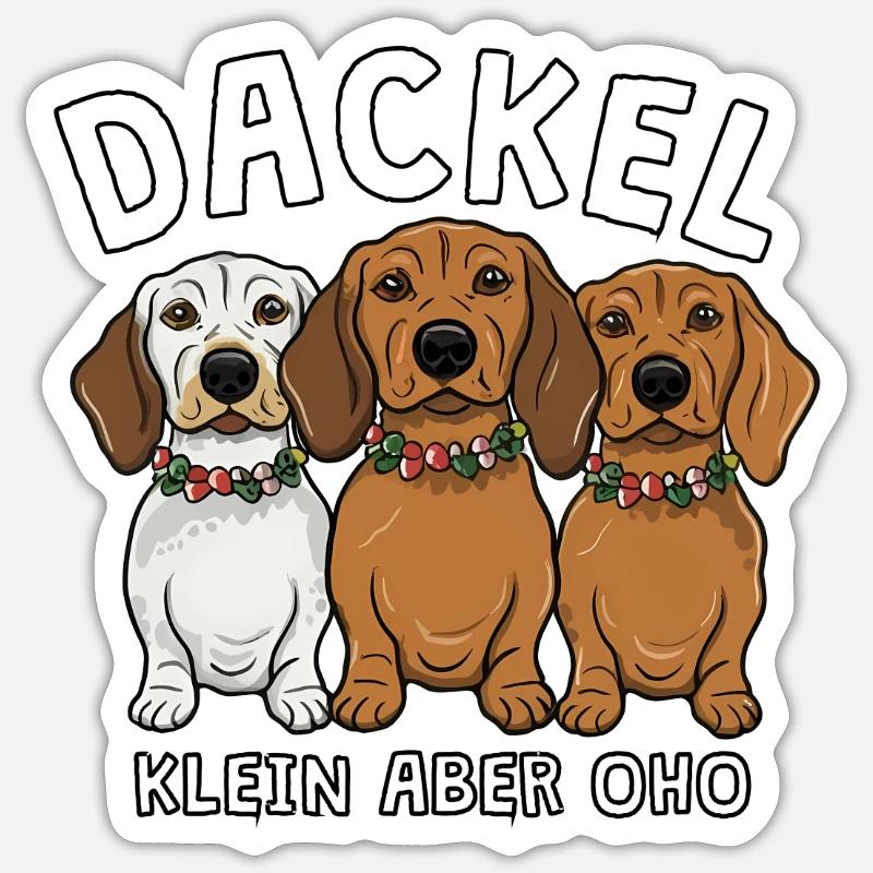 Dackel - klein aber oho - Sticker Größe S (10 x 10 cm) - Mattweiß
