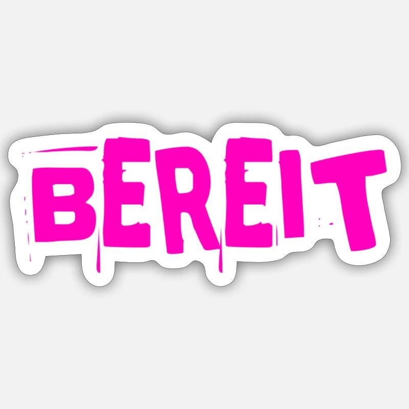 bereit - Sticker Größe S (10 x 10 cm) - Mattweiß