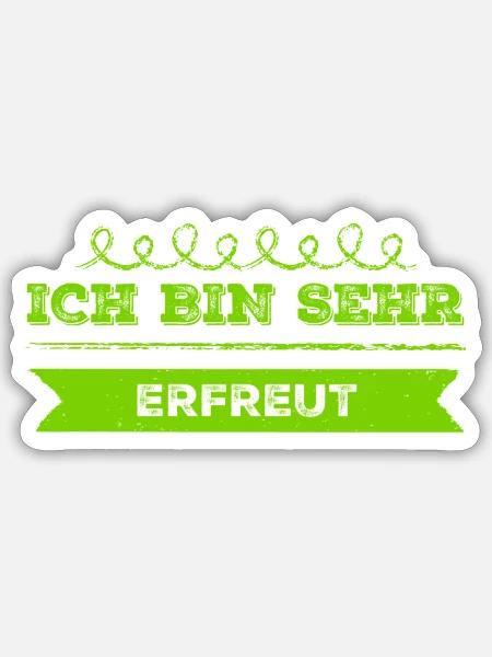 ich bin sehr erfreut - Sticker Größe S (10 x 10 cm) - Mattweiß