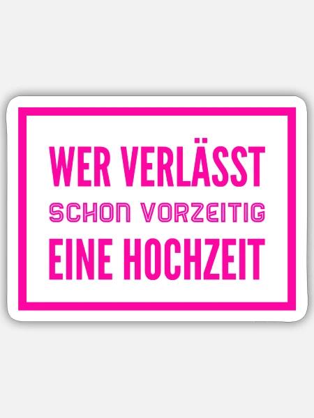 verlasse nie ein Hochzeit - Sticker Größe S (10 x 10 cm) - Mattweiß