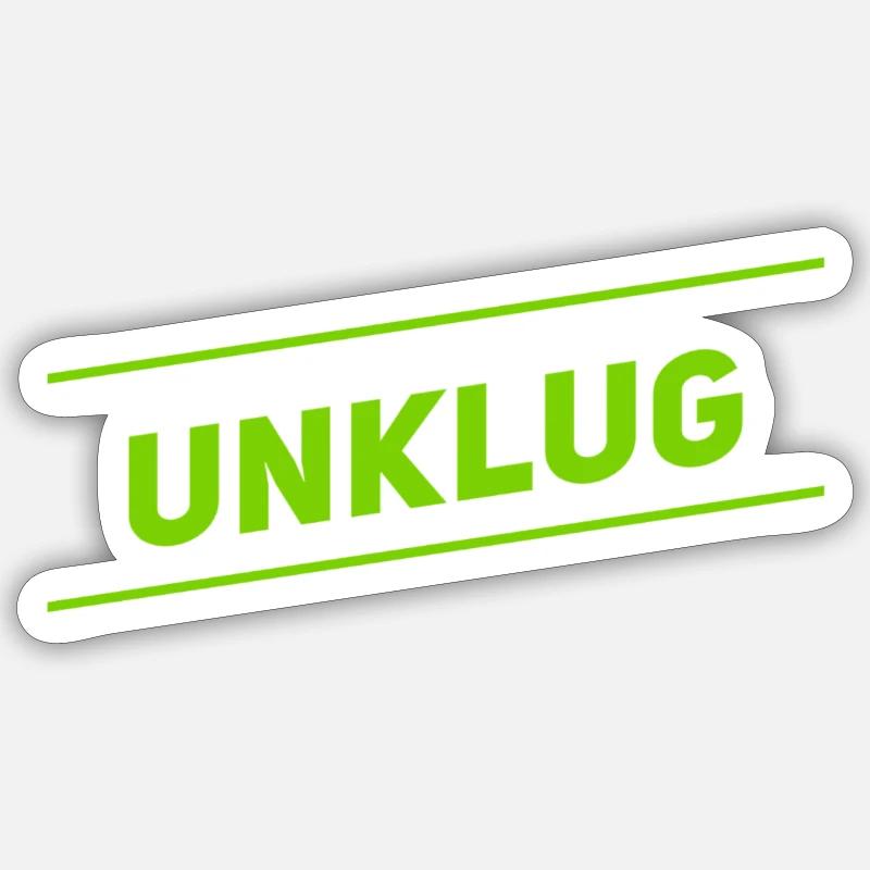 unklug - Sticker Größe S (10 x 10 cm) - Mattweiß