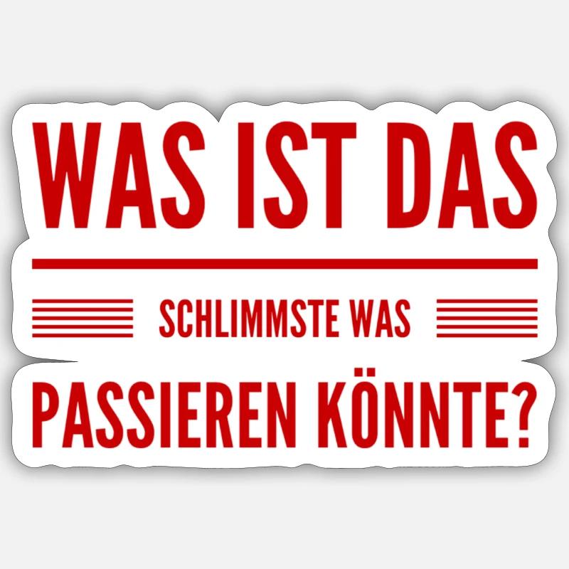 das wird schon werden - Sticker Größe S (10 x 10 cm) - Mattweiß