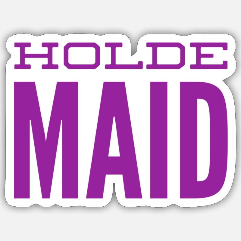 vor dir steht eine holde Maid Sticker Größe S (10 x 10 cm)