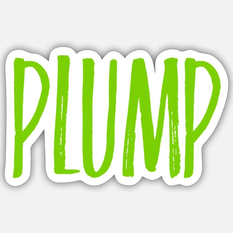 ich bin plump - Sticker Größe S (10 x 10 cm) - Mattweiß