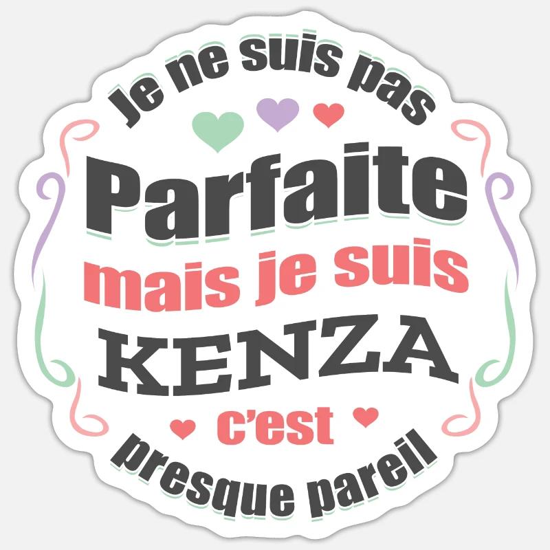KENZA PARFAITE - PRENOM KENZA - Sticker taille S (10 x 10 cm) - blanc mat