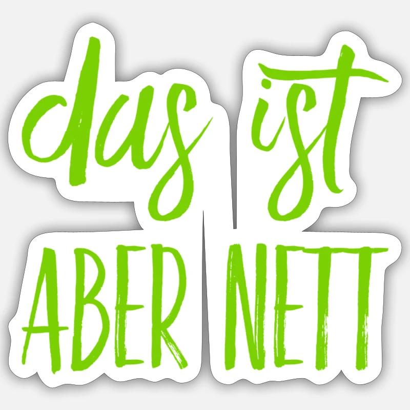 das ist freundlich - Sticker Größe S (10 x 10 cm) - Mattweiß