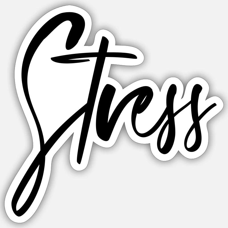Stress - Sticker Größe S (10 x 10 cm) - Mattweiß