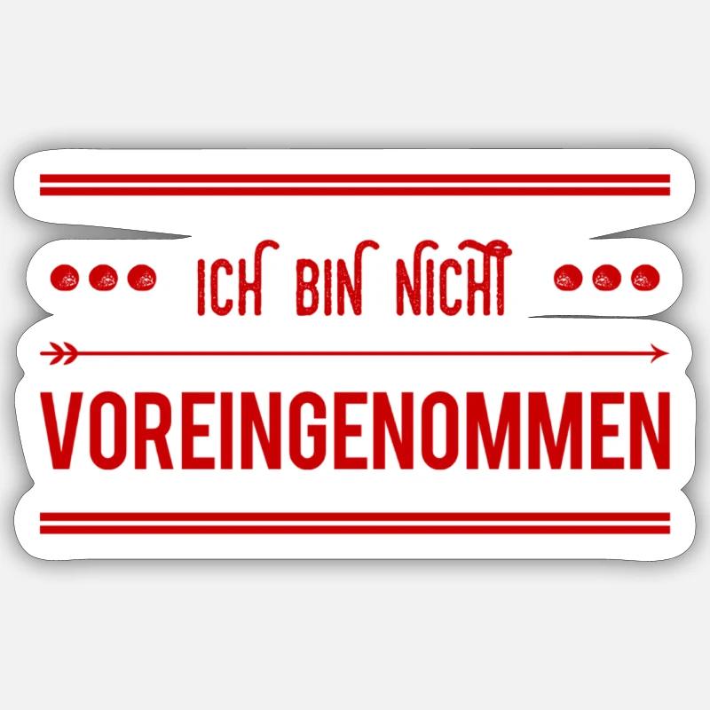 ich bin vorurteilsfrei - Sticker Größe S (10 x 10 cm) - Mattweiß