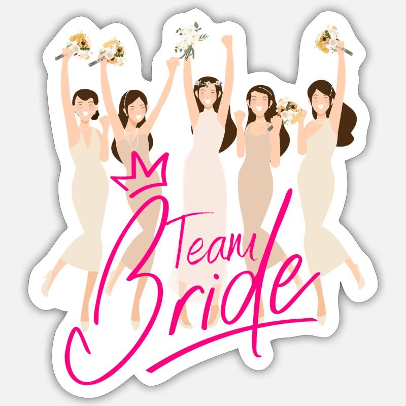 Team bride Sticker size S (10 x 10 cm)