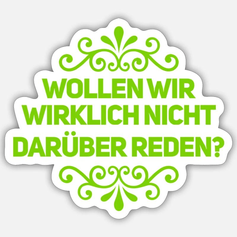 wer will reden? Sticker Größe S (10 x 10 cm)