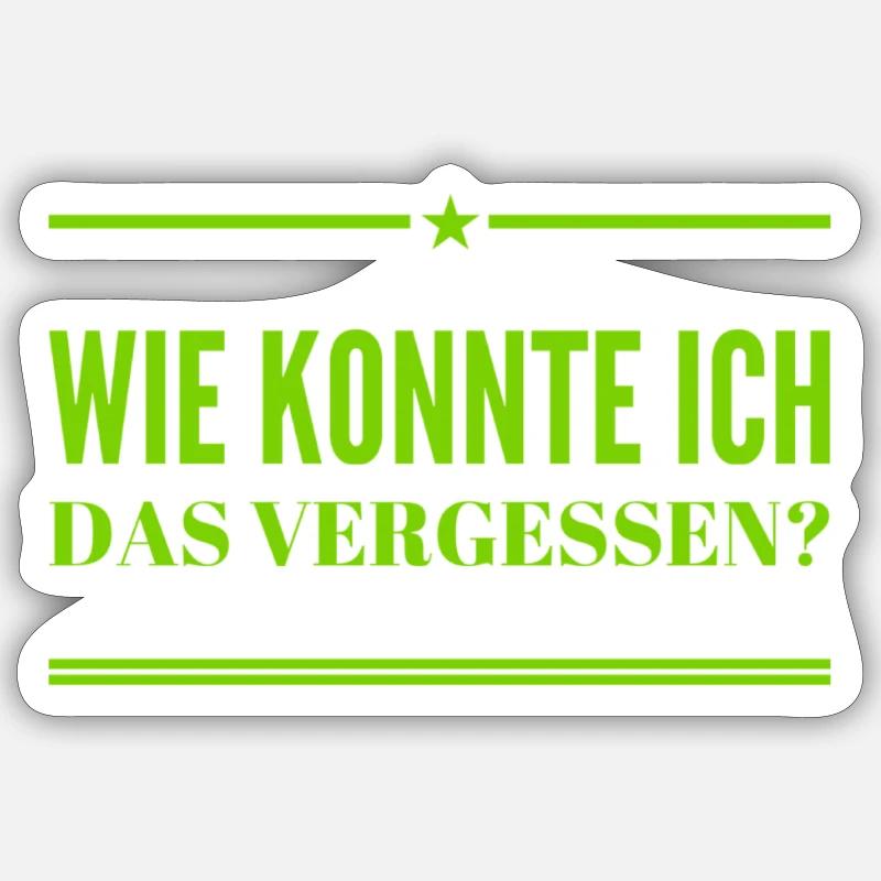 ich bin vergesslich Sticker Größe S (10 x 10 cm)