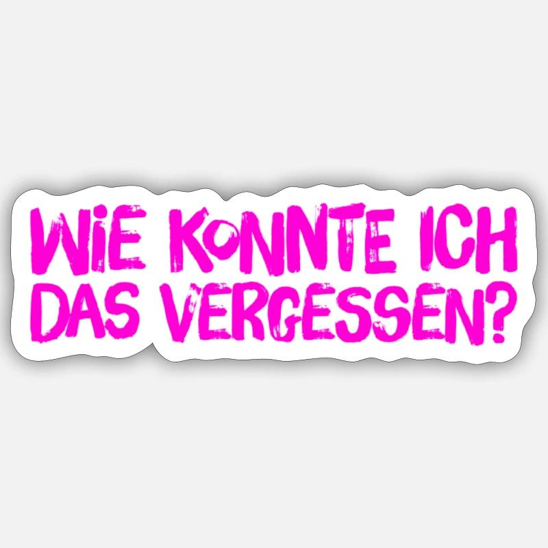 ich bin so vergesslich Sticker Größe S (10 x 10 cm)