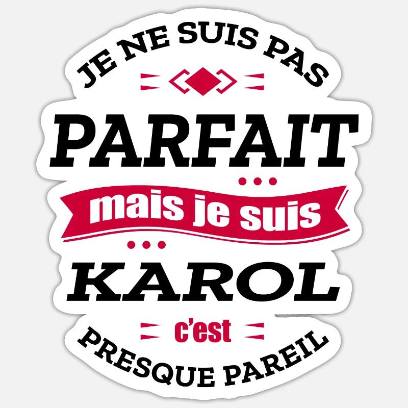 KAROL PARFAIT - PRENOM KAROL - Sticker taille S (10 x 10 cm) - blanc mat