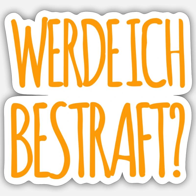 welche Strafe wird es werden? Sticker Größe S (10 x 10 cm)