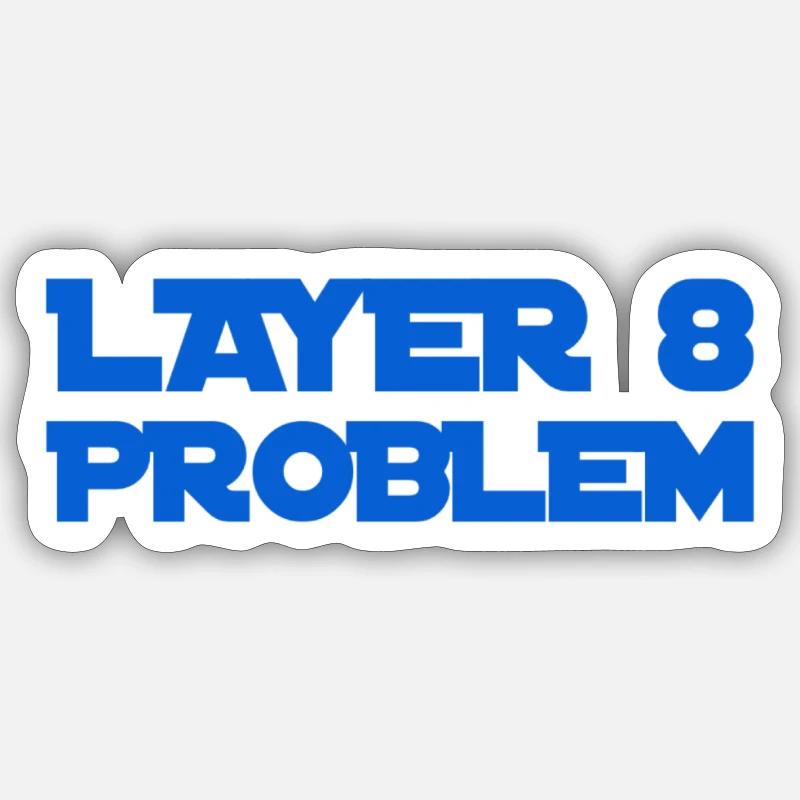 Layer 8 is problematic - Sticker size S (10 x 10 cm) - white matte