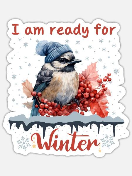 Ready for Winter - Bird Shirt - Sticker Größe S (10 x 10 cm) - Mattweiß