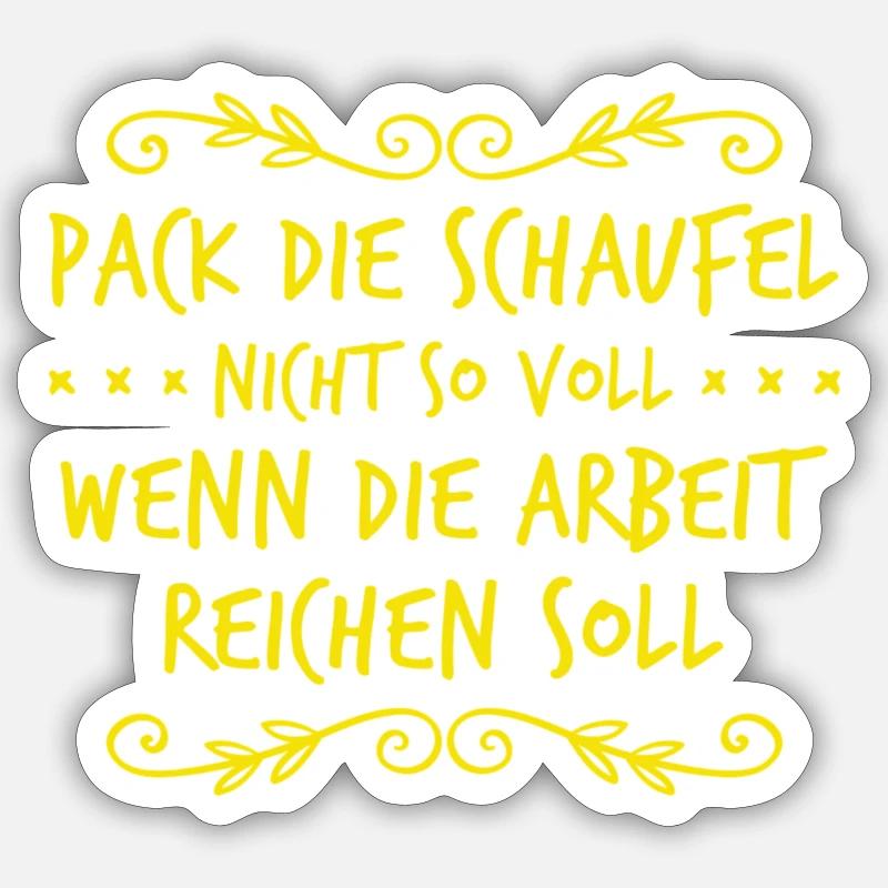 otherwise there will be no more work Sticker size S (10 x 10 cm)