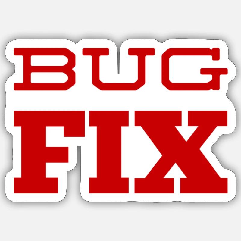 Bugfix is my thing - Sticker size S (10 x 10 cm) - white matte