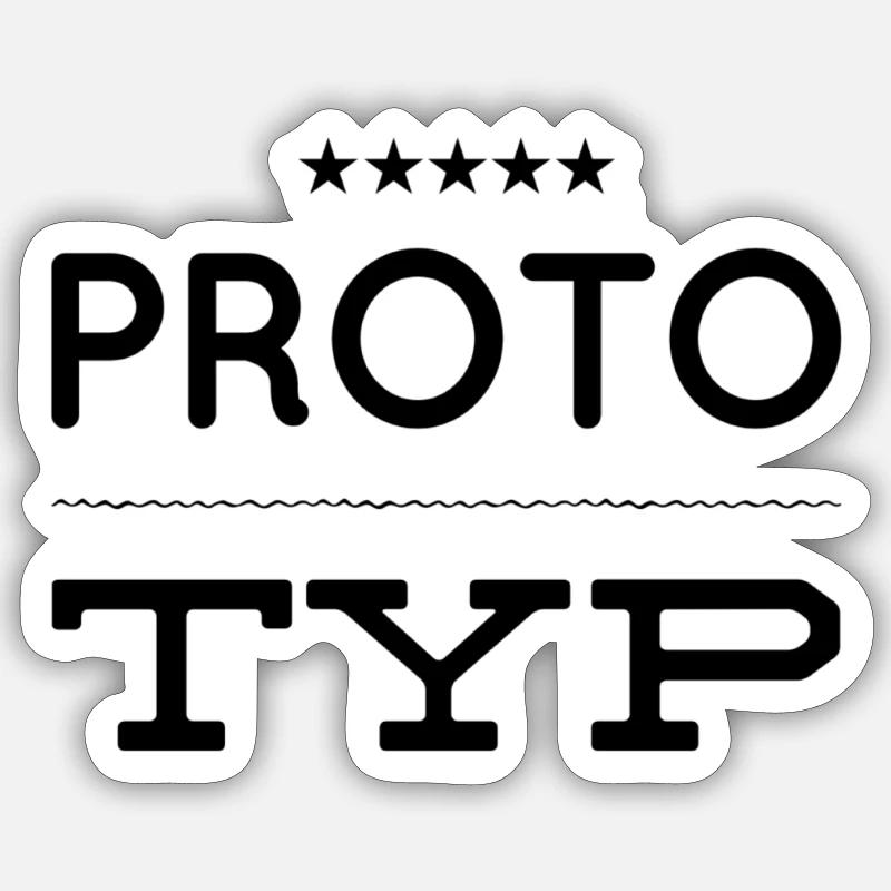 Il y a un prototype devant vous Sticker taille S (10 x 10 cm)
