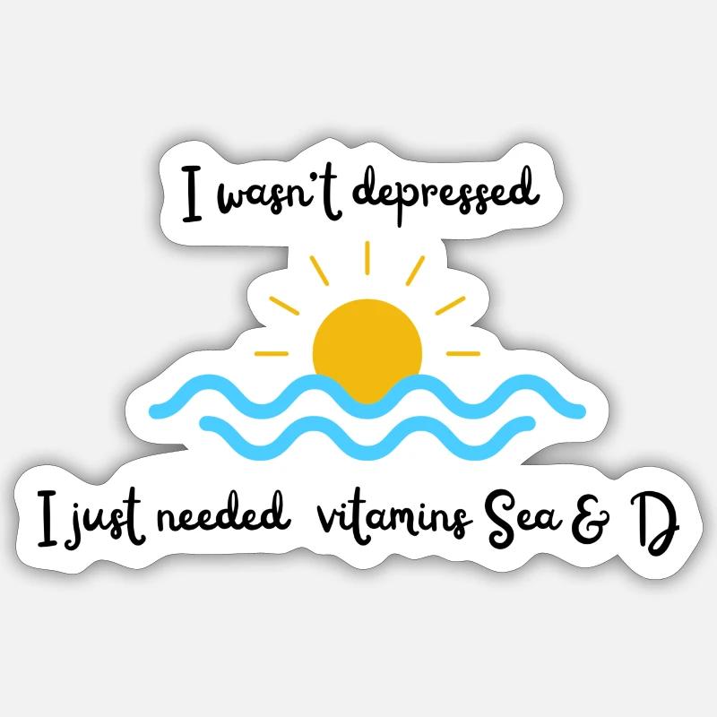 Je n’étais pas déprimée, j’avais juste besoin de vitamines Sea & D Sticker taille S (10 x 10 cm)