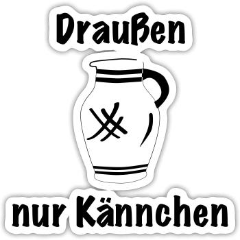 Draussen nur Kännchen #BembelDesigns #FFM - Sticker Größe S (10 x 10 cm) - Mattweiß - Vorne