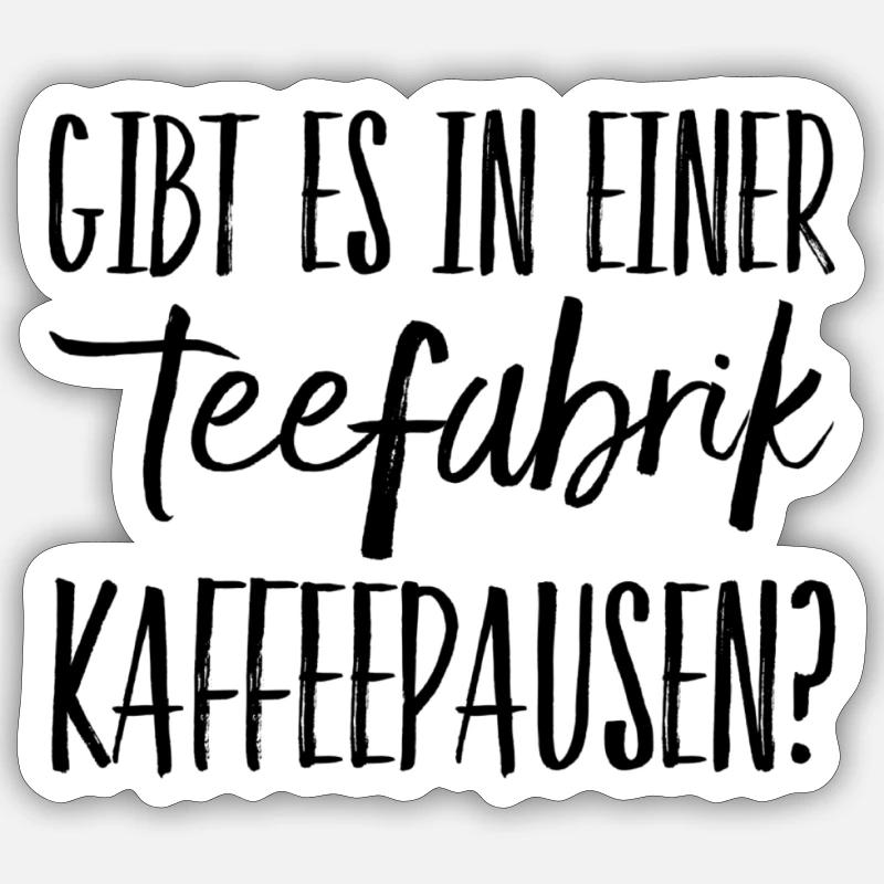 Kaffeepausen - Sticker Größe S (10 x 10 cm) - Mattweiß