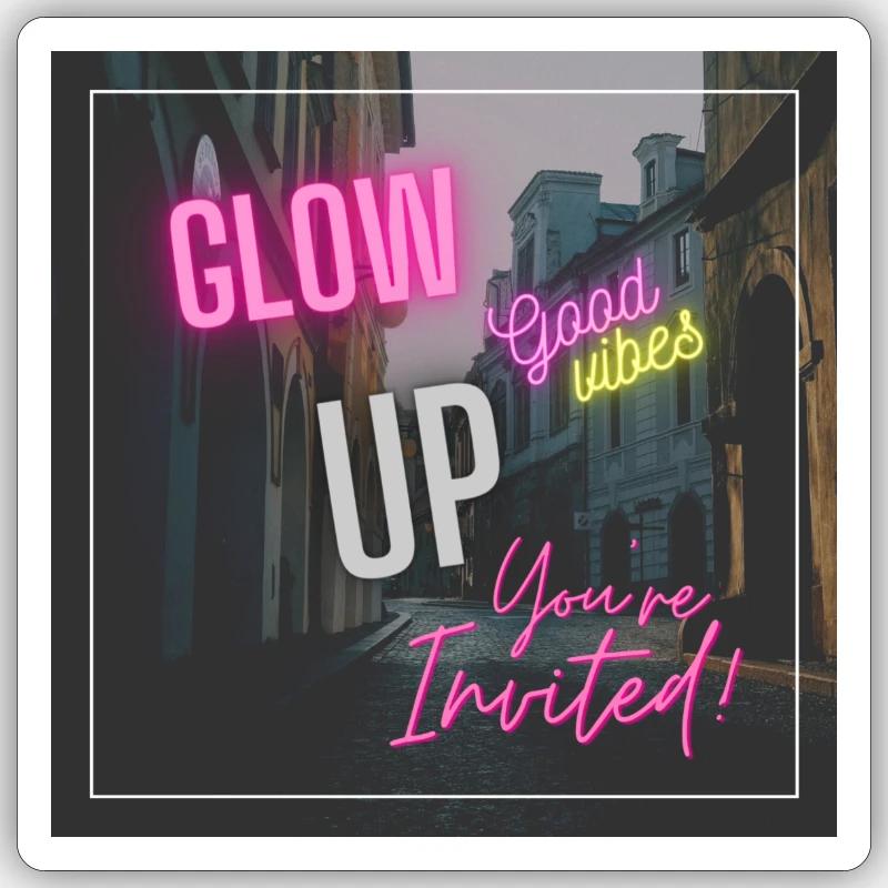Glow Up - Sticker Größe S (10 x 10 cm) - Mattweiß