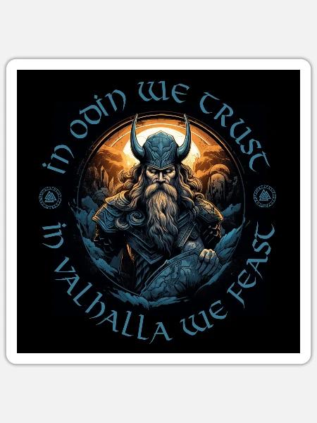 IN ODIN WE TRUST – IN VALHALLA WE FEAST / Wikinger - Sticker Größe S (10 x 10 cm) - Mattweiß