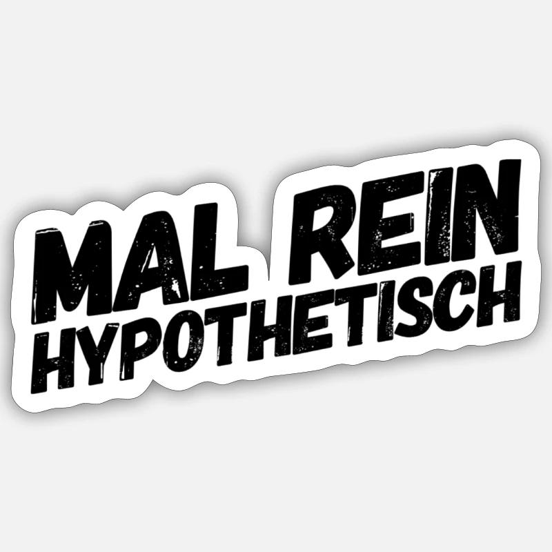 Let's ask hypothetically - Sticker size S (10 x 10 cm) - white matte