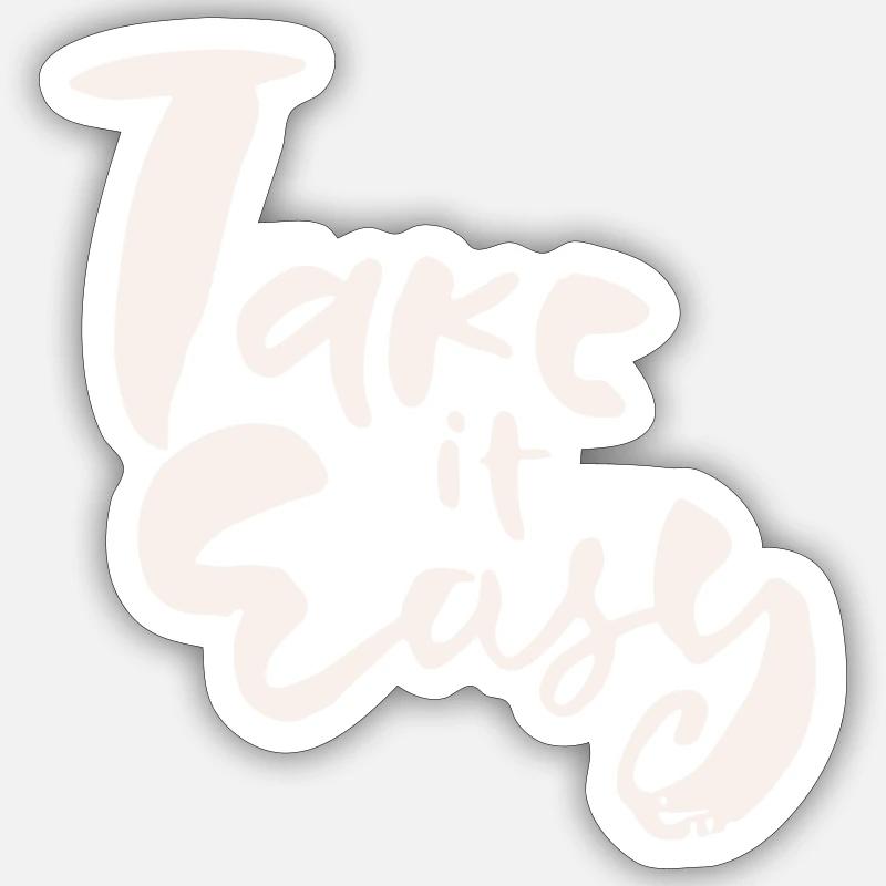Take it easy Sticker size S (10 x 10 cm)