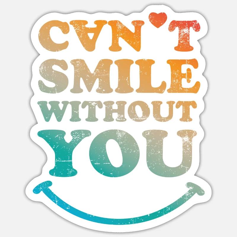 Can't smile without you - Sticker Größe S (10 x 10 cm) - Mattweiß