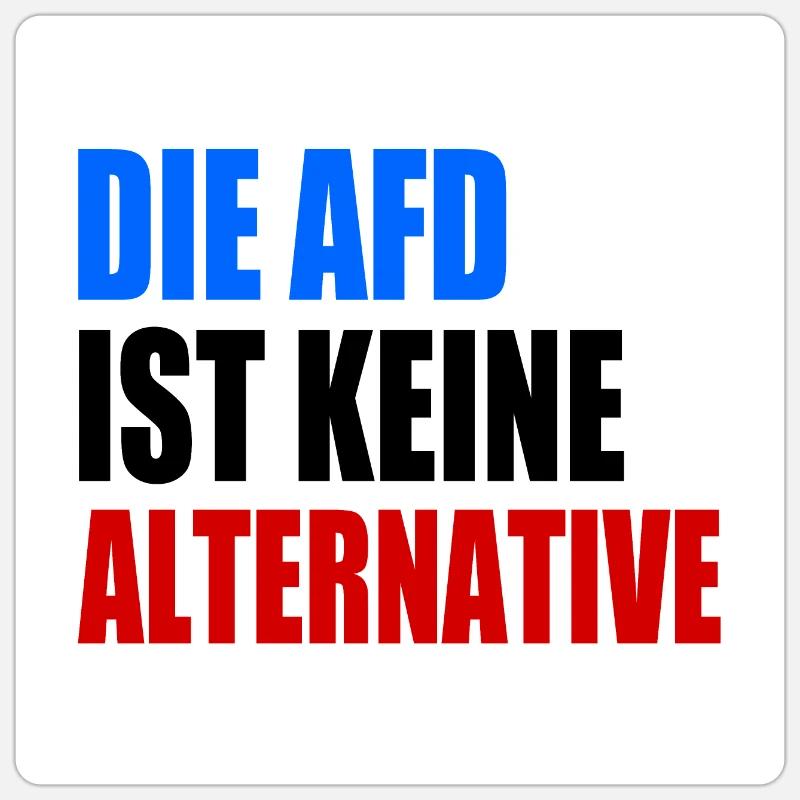die afd ist keine alternative Sticker Größe S (10 x 10 cm)