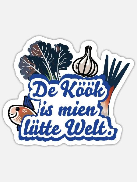 De Köök is mien lütte Welt - Sticker Größe S (10 x 10 cm) - Mattweiß