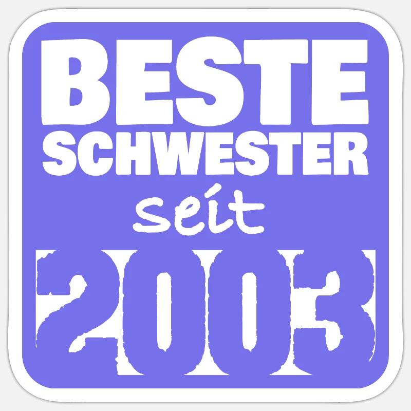 Schwesterchen 2003 - Sticker Größe S (10 x 10 cm) - Mattweiß