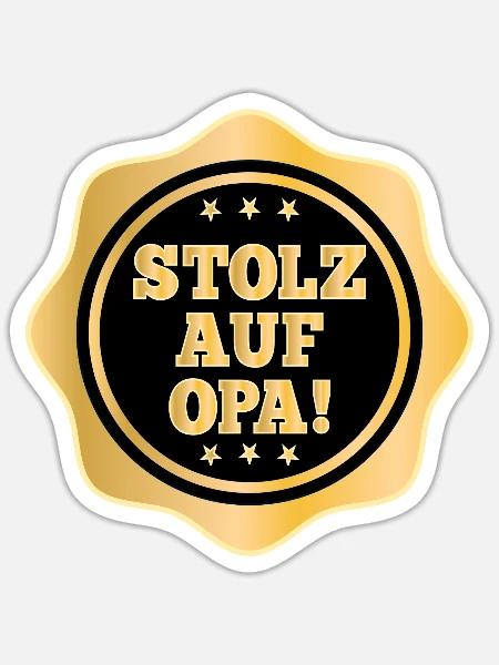 STOLZ AUF OPA - GROßPAPA - Sticker Größe S (10 x 10 cm) - Mattweiß