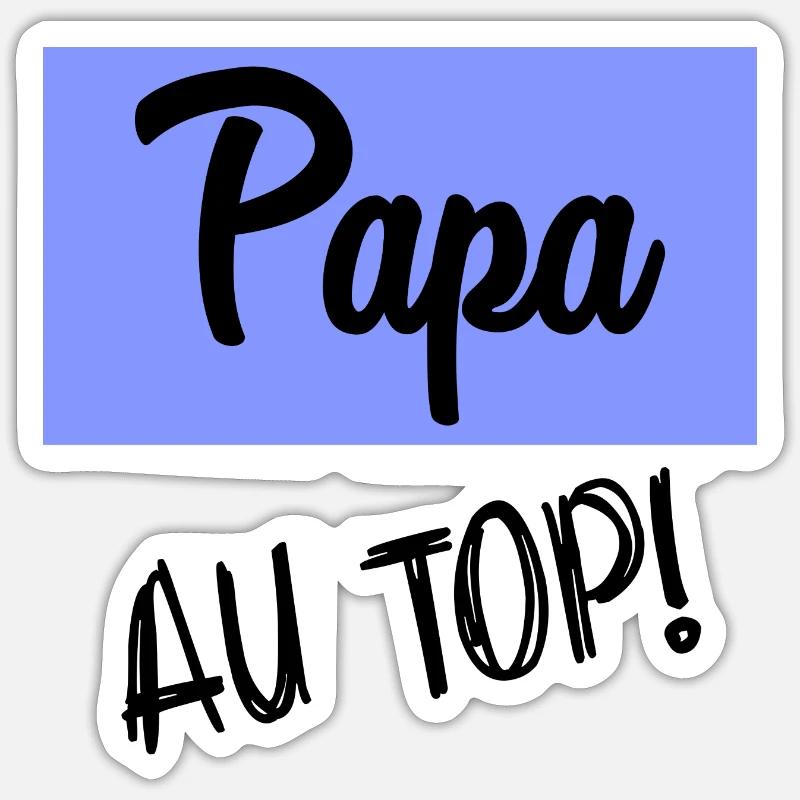PAPA AN DER SPITZE - Sticker Größe S (10 x 10 cm) - Mattweiß