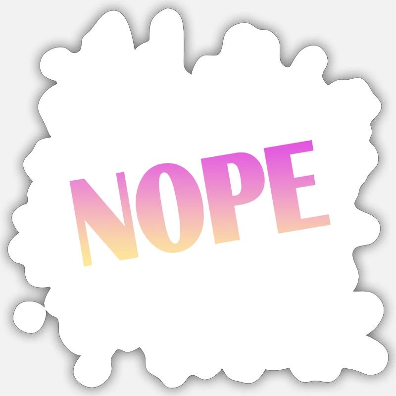 Nope - Sticker Größe S (10 x 10 cm) - Mattweiß