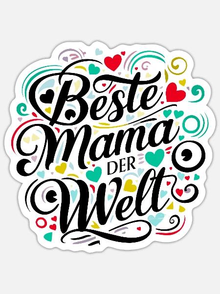 Beste Mama - Sticker Größe S (10 x 10 cm) - Mattweiß