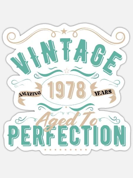 Jahrgang 1978 - 1978 Geburtstagsgeschenk - Sticker Größe S (10 x 10 cm) - Mattweiß