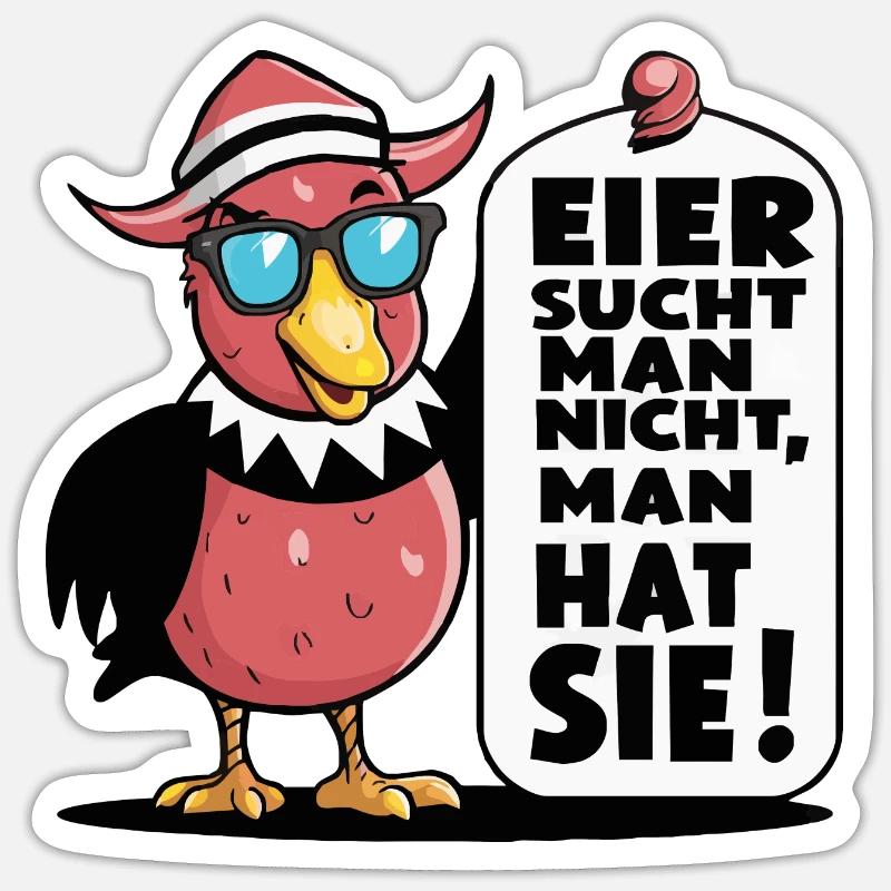 Eier sucht man nicht, man hat sie! - Sticker Größe S (10 x 10 cm) - Mattweiß