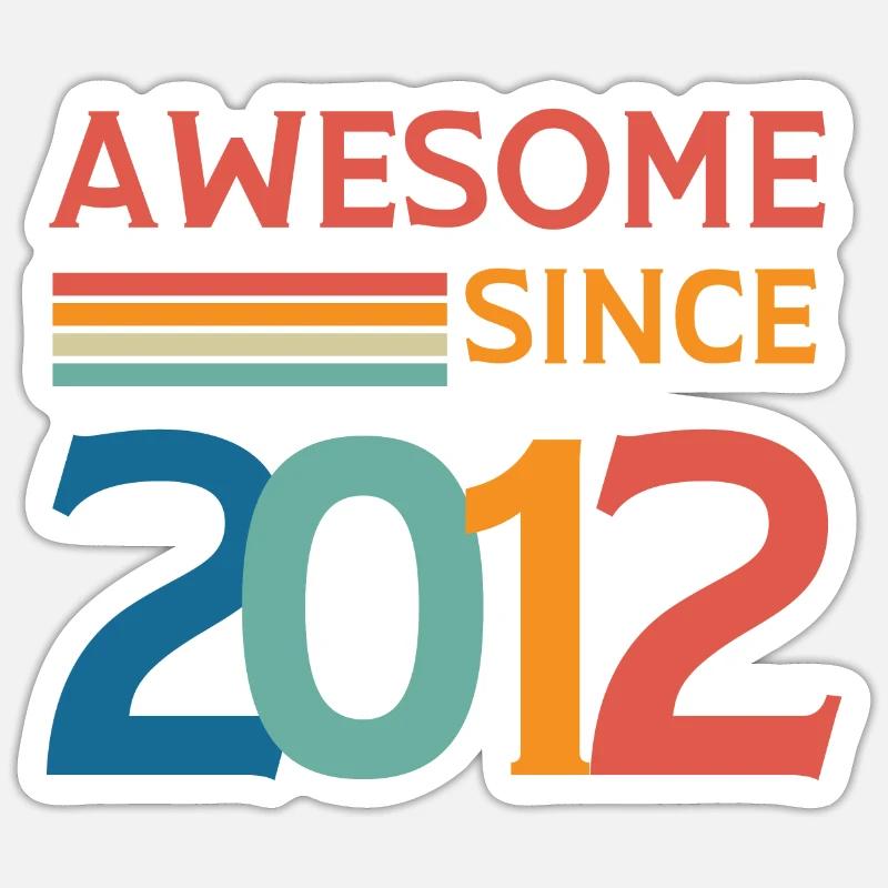 Awesome since 2012 - Sticker size S (10 x 10 cm) - white matte