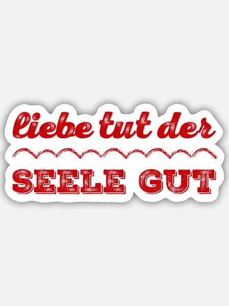 die Seele will Liebe - Sticker Größe S (10 x 10 cm) - Mattweiß