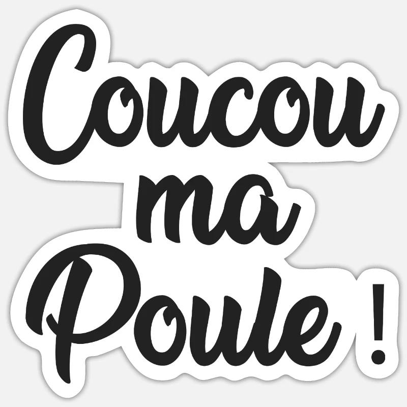 coucou ma poule Sticker taille S (10 x 10 cm)