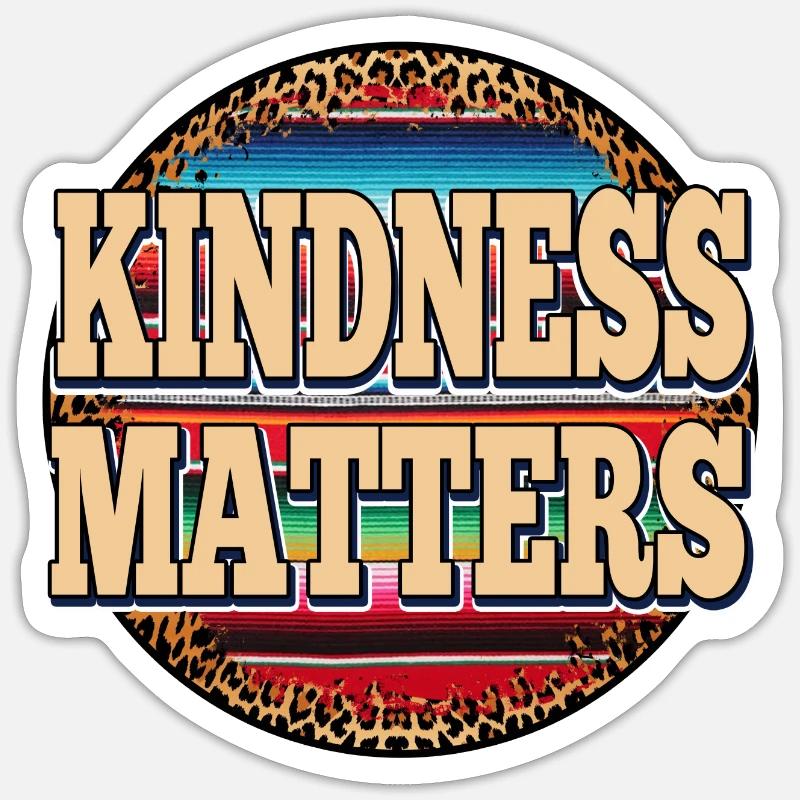 kindness matters - Sticker size S (10 x 10 cm) - white matte