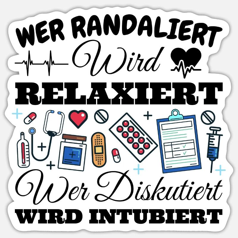 Wer Randaliert Wird Relaxiert Wer Diskutiert Wird - Sticker Größe S (10 x 10 cm) - Mattweiß