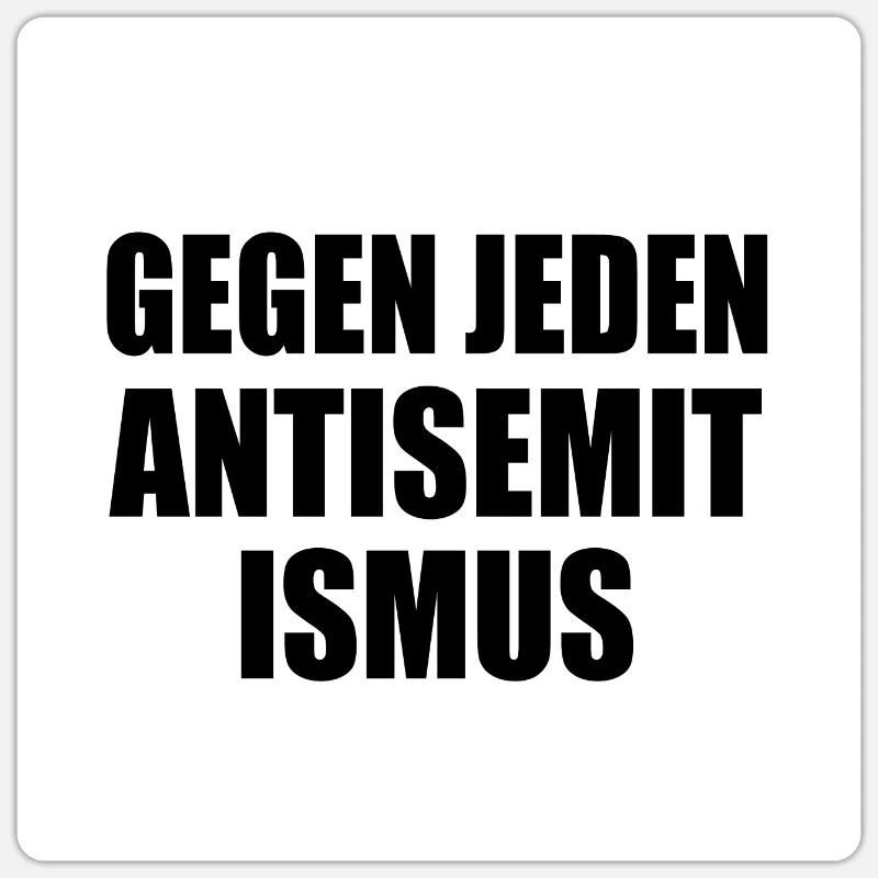 Contre tout antisémitisme - Sticker taille S (10 x 10 cm) - blanc mat