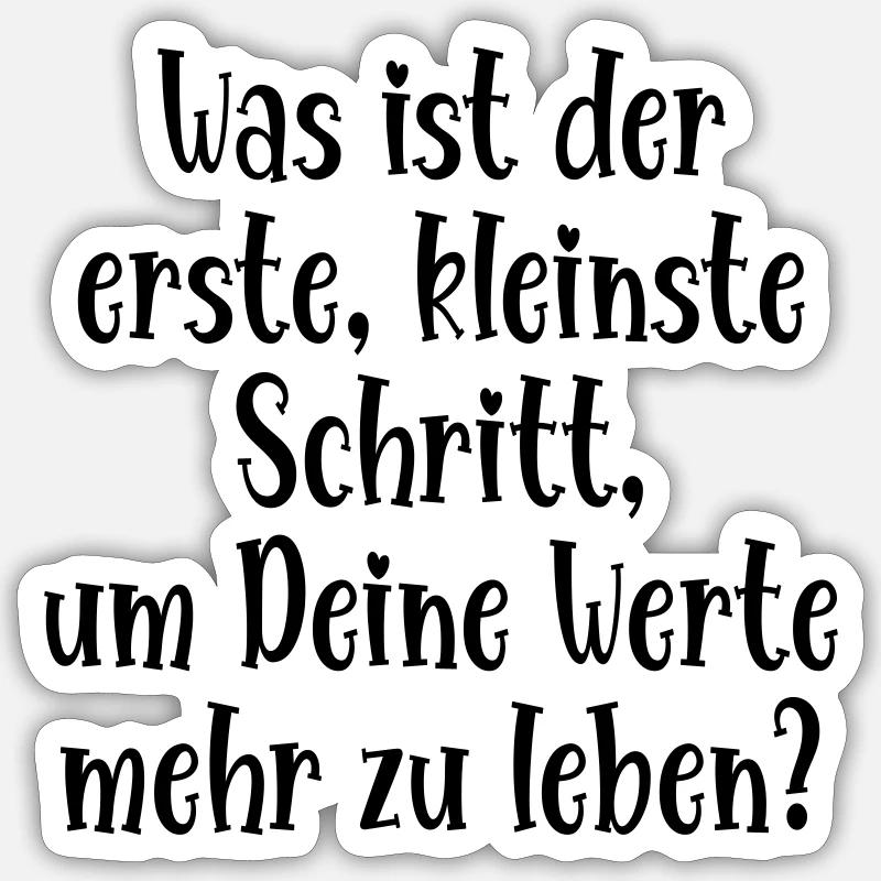 WERTE LEBEN - ERSTER SCHRITT - Sticker Größe S (10 x 10 cm) - Mattweiß