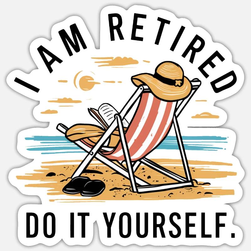 I am retired. Do it yourself! Sticker size S (10 x 10 cm)
