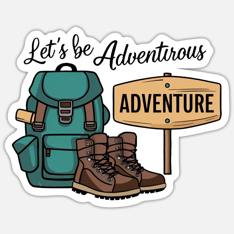 Lass uns abenteuerlich sein. - Sticker Größe S (10 x 10 cm) - Mattweiß